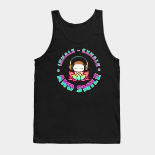 Inhale Exhale and Smile Tank Top